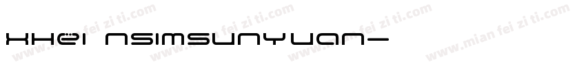 XHei NSimSunYuan字体转换